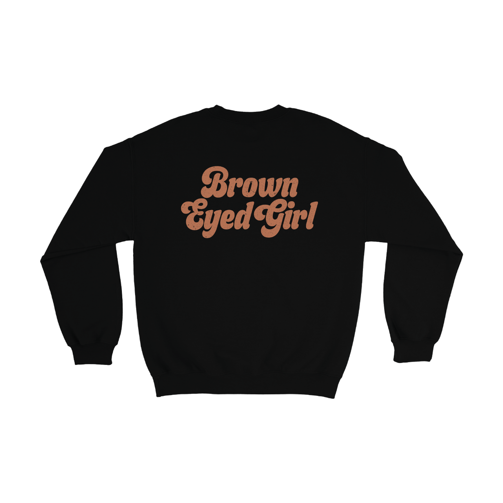 Brown Eyed Girl Crewneck